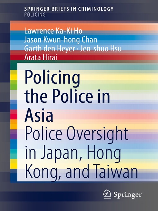 Title details for Policing the Police in Asia by Lawrence Ka-Ki Ho - Available
